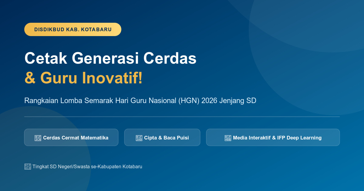 Disdikbud Kotabaru Umumkan Rangkaian Lomba Hari Guru Nasional 2026 Disdikbud Kotabaru Umumkan Rangkaian Lomba Hari Guru Nasional 2026